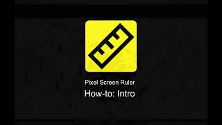 Pixel Screen Ruler: Intro