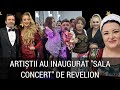 Cum s-au distrat artiștii în noaptea de revelion! Au inaugurat Sala Concert cu multă veselie.