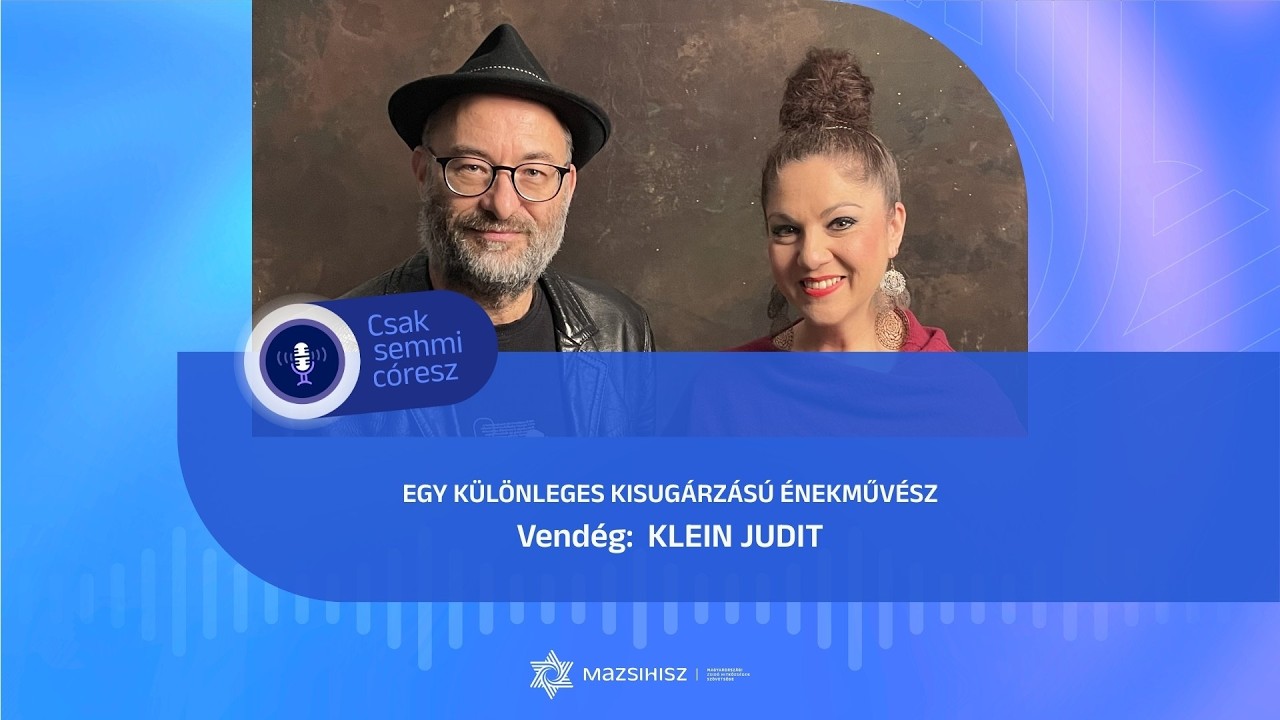 Egy különleges kisugárzású énekművész: Klein Judit | Mazsihisz podcast