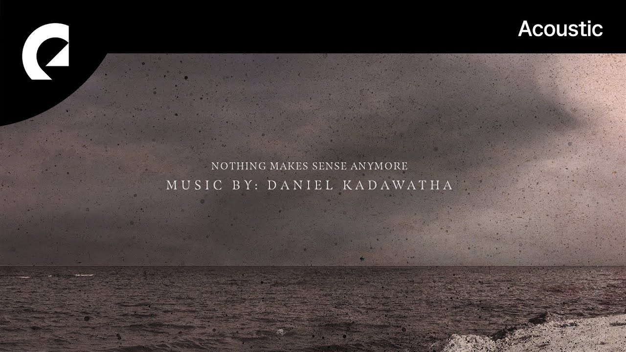 Daniel Gunnarsson - Nothing Makes Sense Anymore (Instrumental