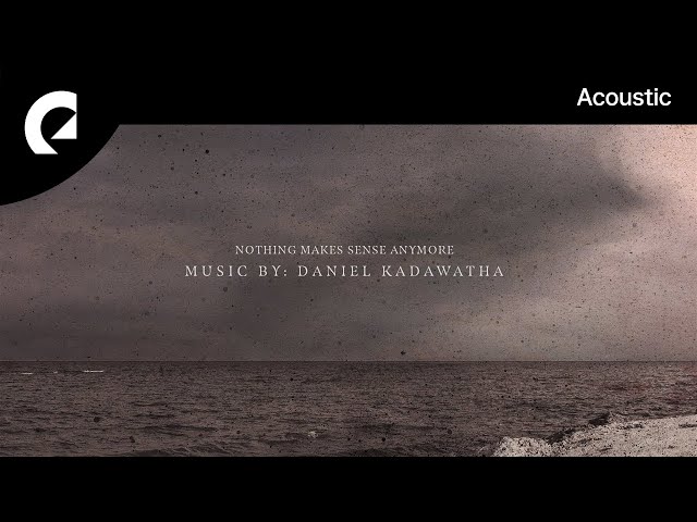 Daniel Gunnarsson - Nothing Makes Sense Anymore (Instrumental