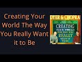 Creating Your World The Way You Really Want It To Be Wayne Dyer Deepak Chopra