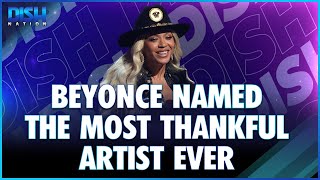 Beyonce Named The Most Thankful Artist Ever!