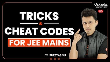 Tricks & Cheat Codes 🔥 Save time in JEE Mains & BITSAT [PCM] 👉 Shreyas Sir | Vedantu Enlite English