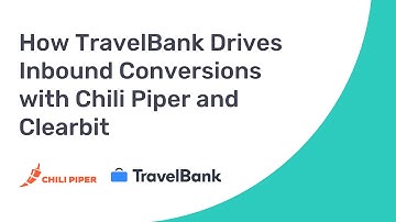 How TravelBank Increased Qualified Meetings Held by 30-40% Using Chili Piper and Clearbit