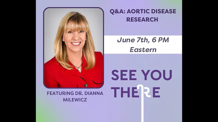 Ask an aortic expert: Dr. Dianna Milewicz
