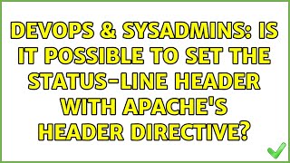 DevOps & SysAdmins: Is it possible to set the Status-Line header with Apache's Header directive?