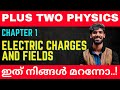 Plus Two Physics | Electric Charges &amp; Fields | ഇത് നിങ്ങൾ മറന്നോ..! | What to Study | Exam-Overview