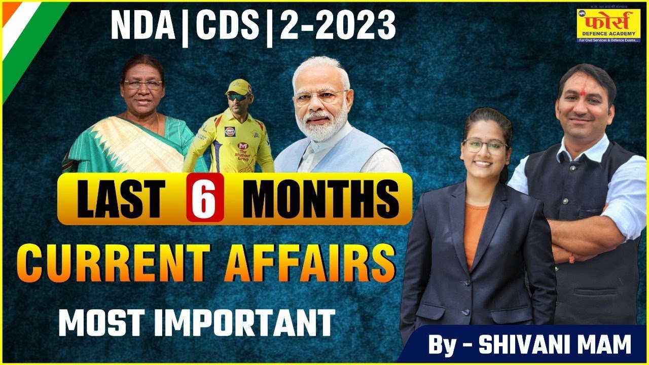 Last 6 Month Current Affairs Classes for NDA 2 | CURRENT AFFAIRS CLASS ...