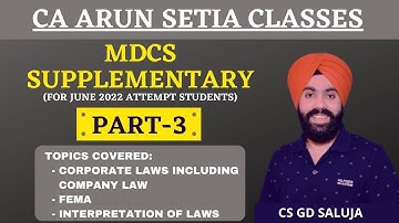 MDCS Supplementary (Part-3) - June 2022 Attempt - CS Professional - CS GD SALUJA