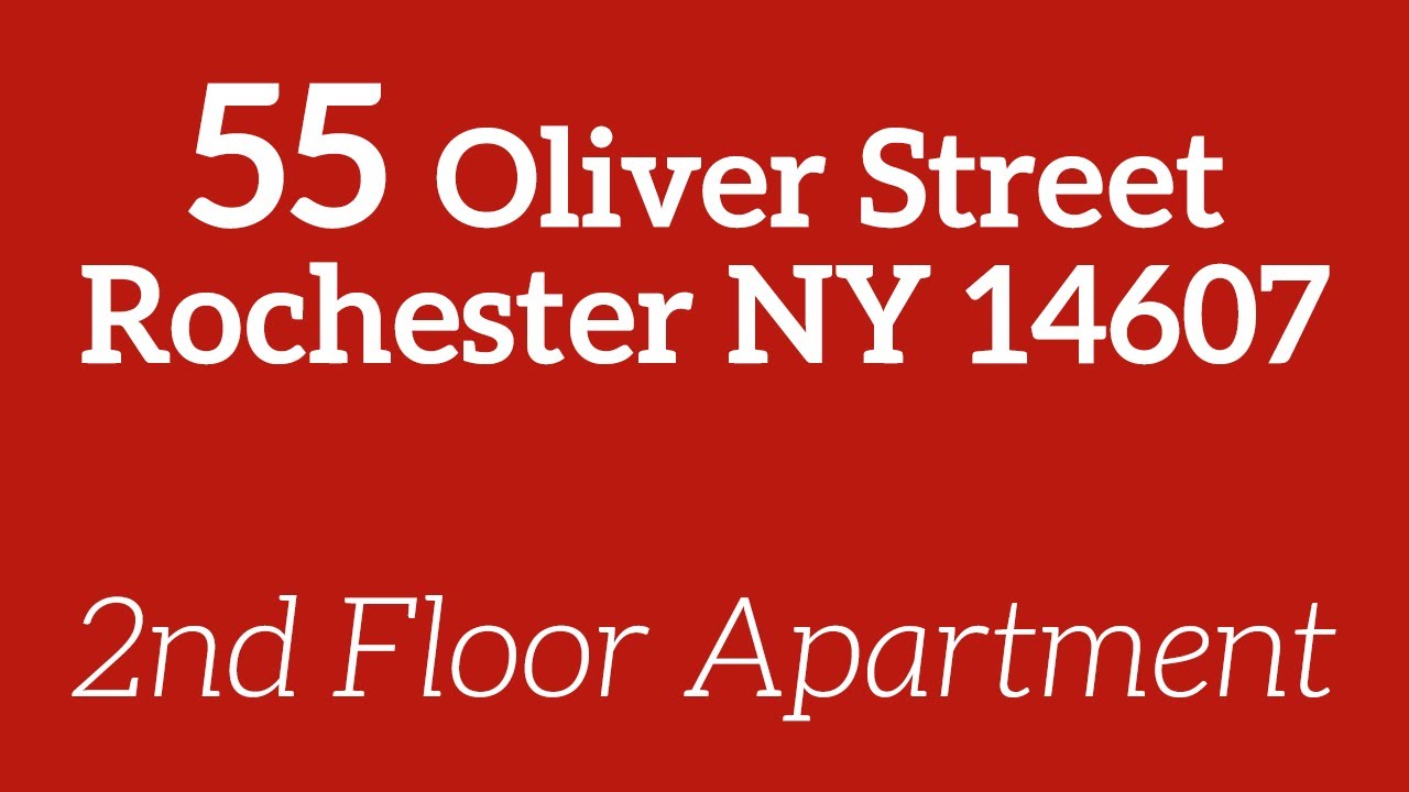 55 Oliver Street (Rochester NY 14607) 2nd Floor Apartment YouTube