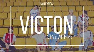 [AM Lyrics] Victon - Stay With Me