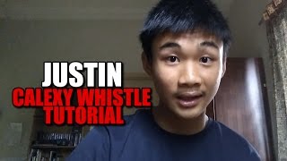 Justin Tan | Calexy/Babeli Whistle Tutorial