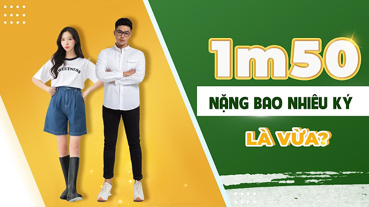 Nữ cao 1m58 nặng bao nhiêu la vừa