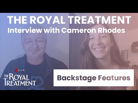 The Royal Treatment Interview with Cameron Rhodes | Backstage Features with Gracie Lowes