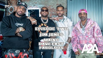 ARTIST 2 ARTIST w/ FABOLOUS , MAINO & DAVE EAST | EPISODE 2
