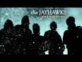 The Jayhawks - 