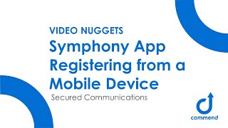 Symphony App: Registering from a Mobile Device screenshot 2