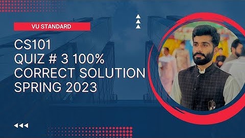 CS101 Quiz # 3 Spring 2023 || cs101 quiz 3 100% correct solution 2023
