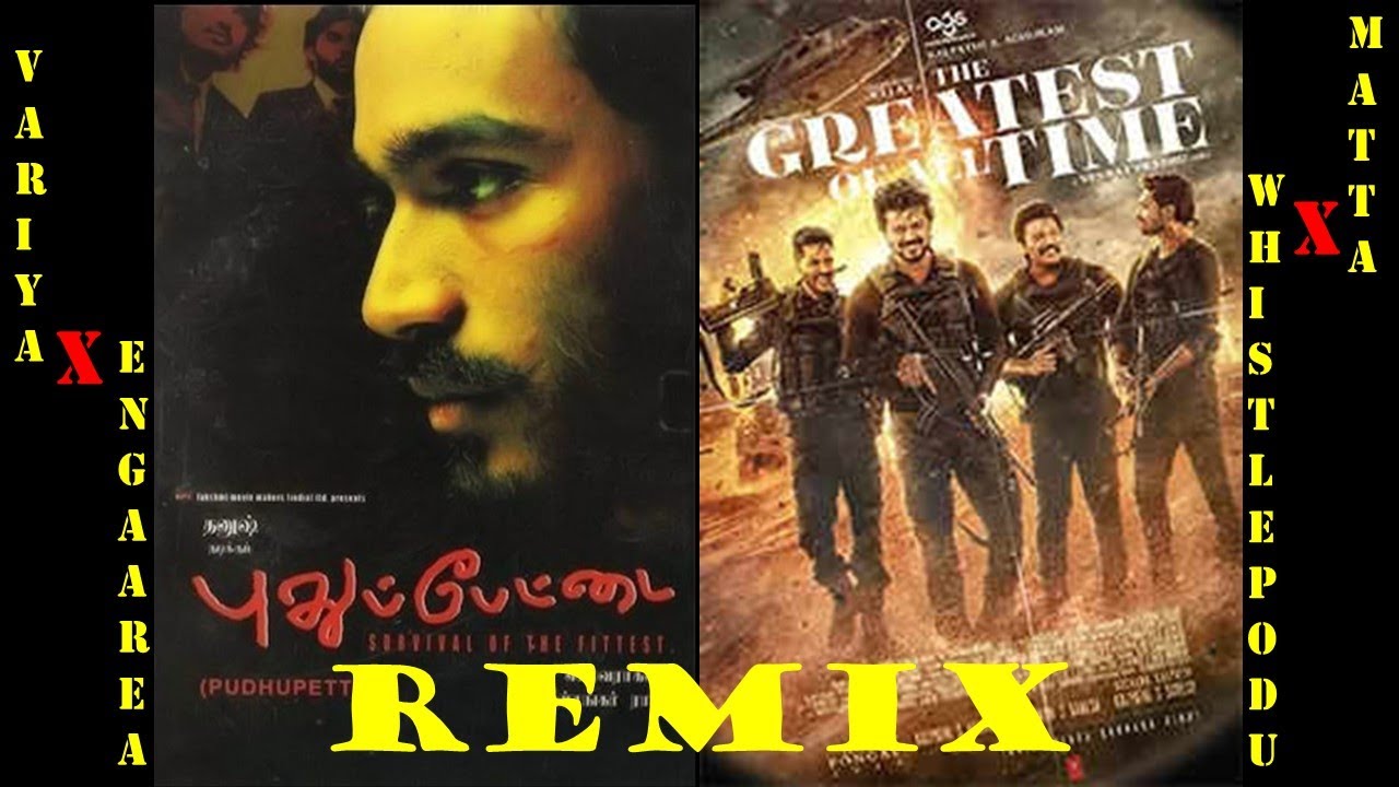 Variya Pudhupettai X GOAT Remix | Variya X Matta | Enga Area X Whistle Podu ...