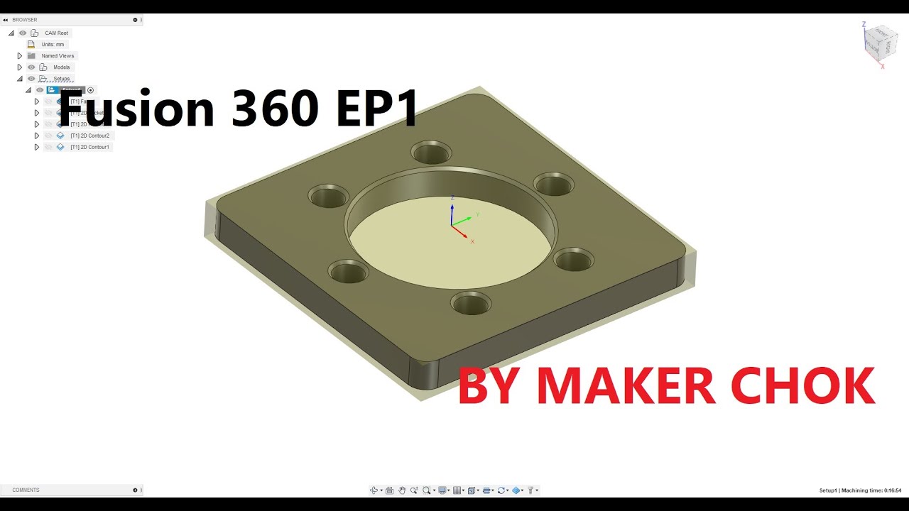 เขียนแบบโดย Fusion 360 +CAM  EP1  BY MAKER CHOK