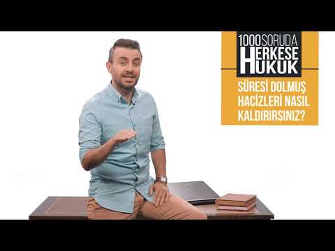 Süresi Dolmuş Hacizleri Nasıl Kaldırırsınız I Herkese Hukuk