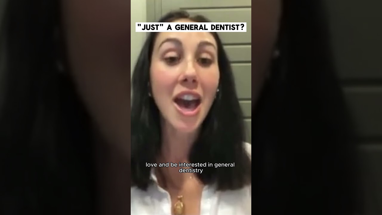 "Just" a general dentist?