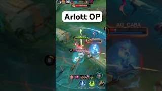 Arlott OP #mobilelegends #mlbb #mlbbnext2025 #mlbbobsidia #MLBBGameplay #MLBBMontage #MLBBRanked