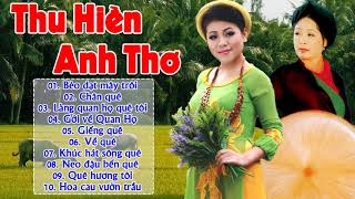 Thu Hiền, Anh Thơ - Giọng Ca Số 1 Miền Bắc | Lk Nhạc Trữ Tình Quê Hương Nhẹ Nhàng Du Dương