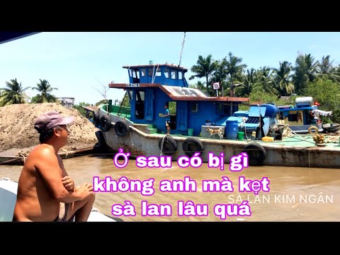 Video Hành trình sà lan về nơi giao hàng(phần 3) Kênh chợ... - youtube