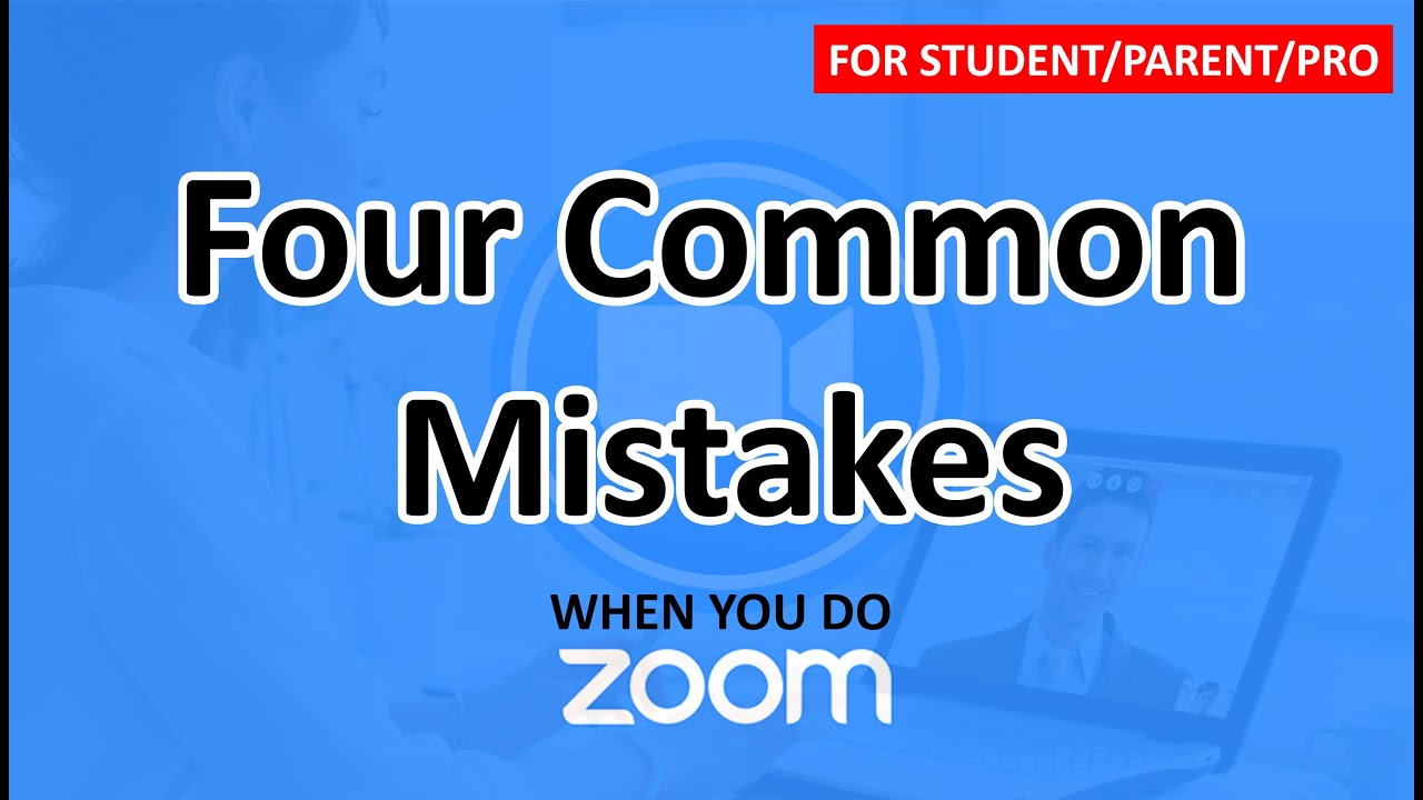 Four Common MISTAKES while you do ZOOM YouTube Four Common MISTAKES while you do ZOOM YouTube