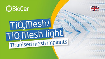 TiO₂Mesh™ and TiO₂Mesh™ light – the titanised mesh implants
