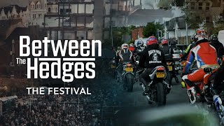 Between the Hedges - Episode 5: The Festival | Isle of Man TT Races