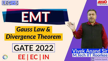 EMT | Lec - 5  | Gauss Law and Divergence Theorem  | EMT Complete course  | GATE 2022