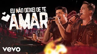 George Henrique & Rodrigo - Eu Não Deixei De Te Amar (Ao Vivo Em Goiânia / 2020) chords