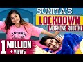 Sunita's Lockdown Morning Routine | Sunita Xpress