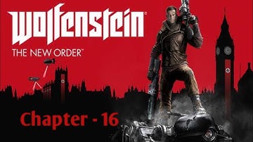 Wolfenstein: The New Order Chapter 16: Return to Deathshead