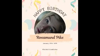 Rosamund Pike Birthday🎉