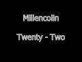Millencolin - Twenty Two