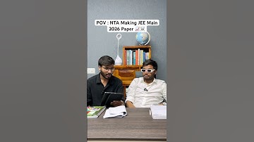 😂NTA Making JEE Main 2026 Paper  #jee #motivation