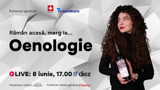 Rămân acasă, merg la Oenologie