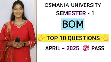 BOM || TOP 10 QUESTIONS || SEMESTER - 1 || 💯 PASS || OSMANIA UNIVERSITY || @shivanipallela