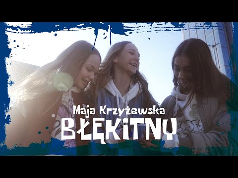Maja Krzyżewska - Błękitny