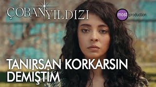 Çoban Yıldızı - Tanırsan Korkarsın Demiştim