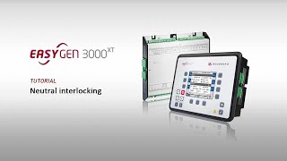 Woodward easygen-3000XT training Part 7: Neutral Interlocking