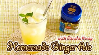 Homemade Ginger Ale with Manuka Honey from New Zealand 自家製ジンジャエール - OCHIKERON - CREATE EAT HAPPY
