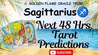 ♐ Sagittarius ✨Next 48 Hours💖✨Love & Destiny Revealed ✨💫