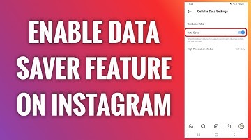 How To Enable Data Saver Feature On Instagram