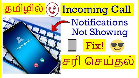How to Fix Incoming Call Notification Not Showing Problem In Android Mobile Tamil | VividTech