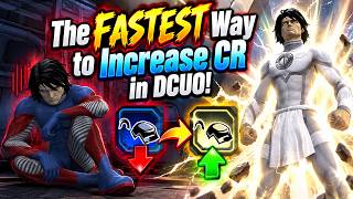 The FASTEST Way to Increase CR in DCUO!